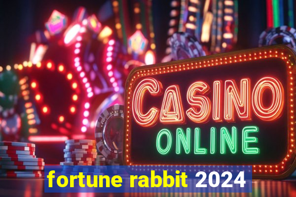 fortune rabbit 2024